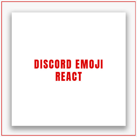Discord Emoji React