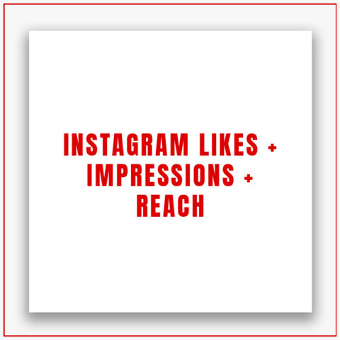 Instagram Like + Impressions + Reach