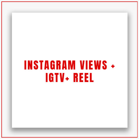 Instagram Views + IGTV+ Reel