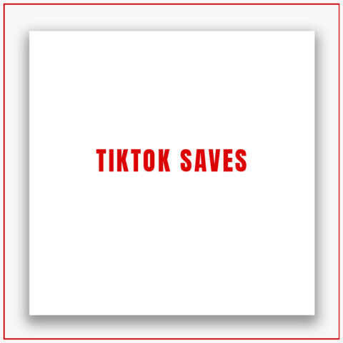 Tiktok Saves